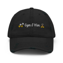 Load image into Gallery viewer, Distressed Dad Hat - &quot;Gym &amp; Him&quot;
